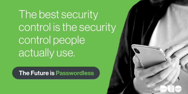 The best security control is the security control people actually use.