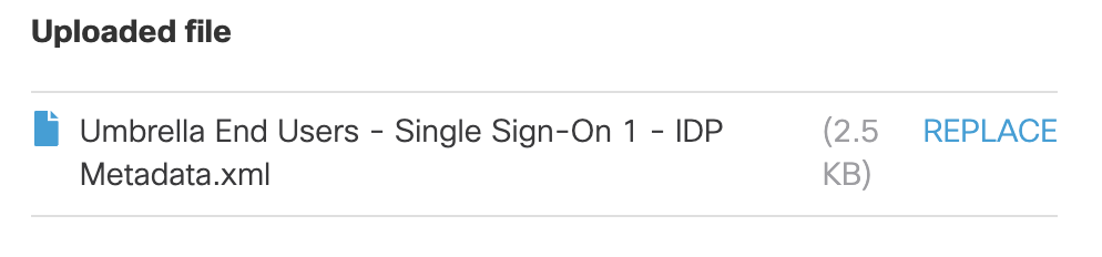 Umbrella IdP Metadata File Uploaded
